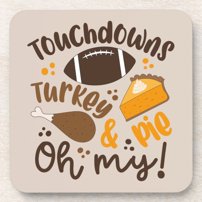 Touchdowns Turkey & Pie | Oh My Coaster (Front)
