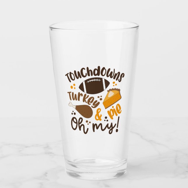 Touchdowns Turkey & Pie | Oh My Glass (Front)
