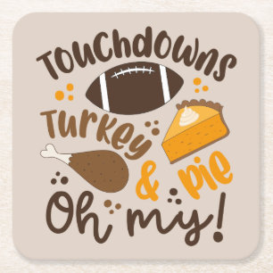 Touchdowns Turkey & Pie   Oh My Square Paper Coaster