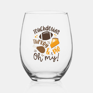 Touchdowns Turkey & Pie Oh My Stemless Wine Glass