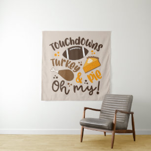 Touchdowns Turkey & Pie Oh My Tapestry