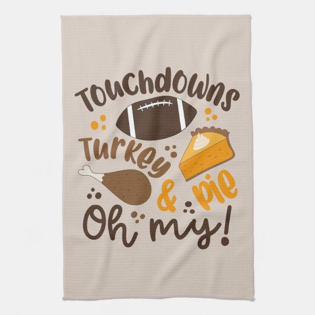 Touchdowns Turkey & Pie | Oh My Tea Towel (Vertical)