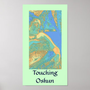 Touching Oshun Poster Print