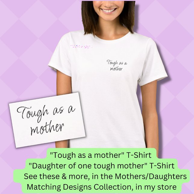 Tough as a mother, Mum Girl Matching T-Shirt (Creator Uploaded)