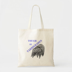 Tough as Tardigrades Tote Bag