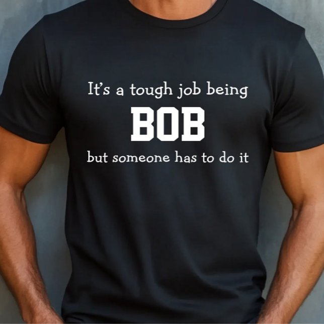 Tough Bob Job Shirt (Creator Uploaded)