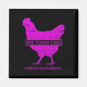 Tough Chick Fibromyalgia Warrior - Awareness  Magnet