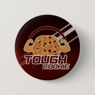 Tough Cookie 6 Cm Round Badge