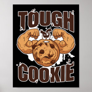 Tough Cookie Bodybuilding Food Lover Muscular Poster