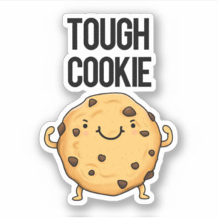 Tough Cookie Funny Cookie Pun