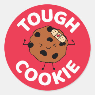 Tough Cookie Hope You Feel Better Funny Design Classic Round Sticker