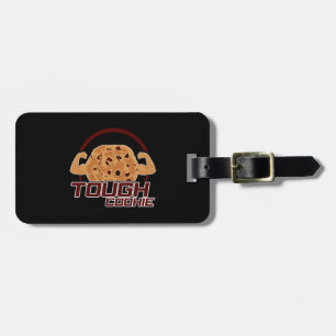 Tough Cookie Luggage Tag