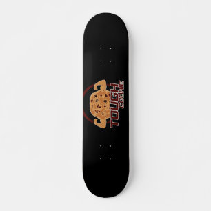 Tough Cookie Skateboard
