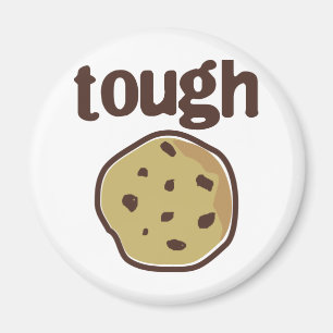Tough Cookie T-shirt Magnet
