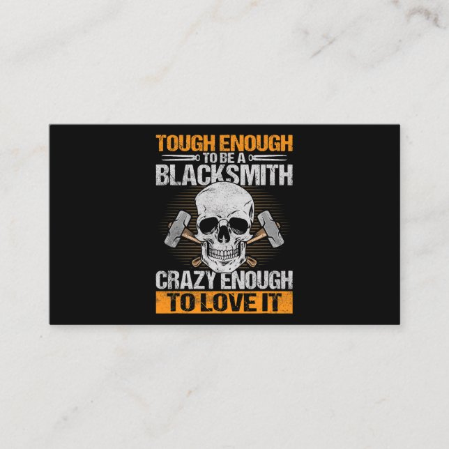 Tough Enough To Be A Blacksmith Ironworker Forger  Business Card (Front)