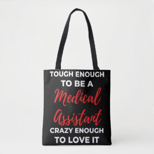 Tough Enough To Be A Medical Assistant Tote Bag
