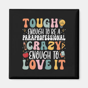Tough Enough To Be A Paraprofessional - Groovy Spe Magnet