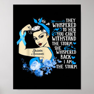 Tough Girl Ribbon I Am The Storm Diabetes Awarenes Poster