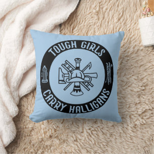 Tough Girls Carry Halligans Funny Firefighter Cool Cushion