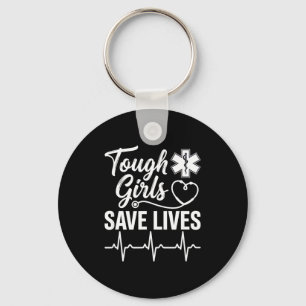 Tough Girls Save Lives Ems Paramedic Emt Stethosco Key Ring