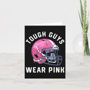 Tough Guys Wear Pink Breast Cancer Awareness Footl Card