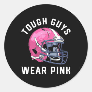 Tough Guys Wear Pink Breast Cancer Awareness Footl Classic Round Sticker