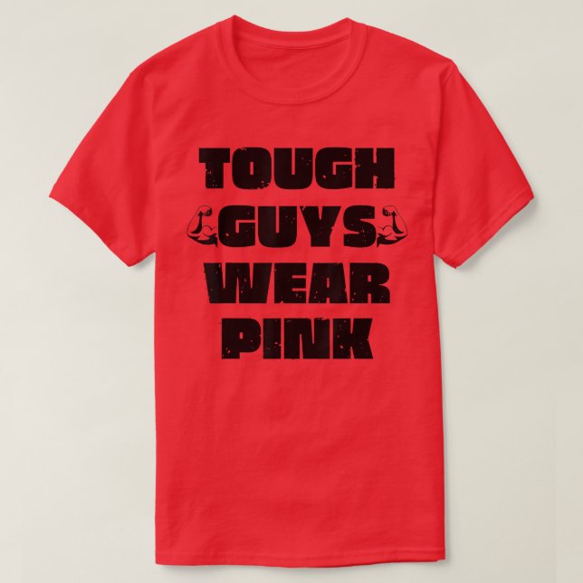 Tough Guys Wear Pink Breast Cancer Awareness Mens  T-Shirt (Design Front)