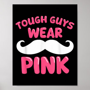 Tough Guys Wear Pink Men Husband Boys Poster