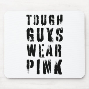 Tough Guys Wear Pink Vintage Pink Breast Cancer Aw Mouse Pad