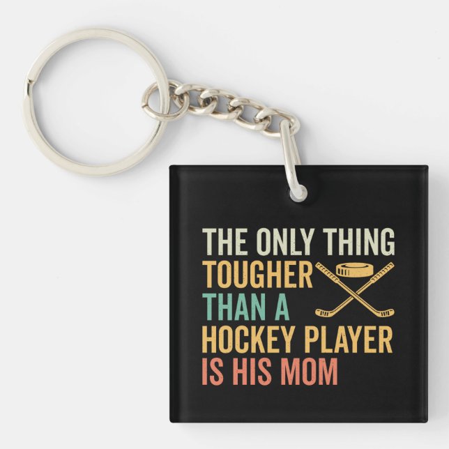 Tough Hockey Player's Mum Key Ring (Front)