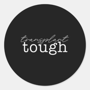 Tough Kidney Organ Renal Transplant Meme 1 Classic Round Sticker