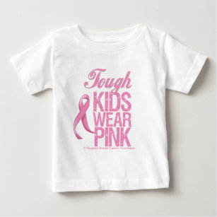 Tough Kids Wear Pink Cool Breast Cancer Baby T-Shirt