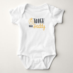 Tough Like Daddy Baby Bodysuit