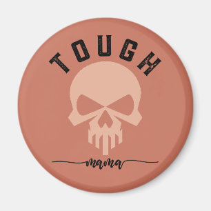 Tough mama cute skull Mother’s Day Magnet