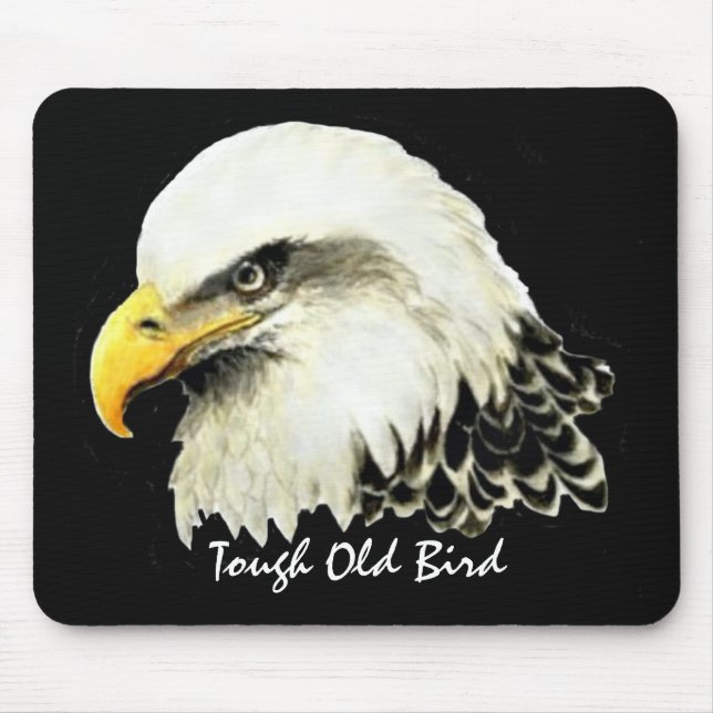 Tough Old Bird Fun Quote Bald Eagle Painting Mouse Pad (Front)