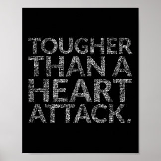 Tougher Than A Heart Attack Heart Disease Awarenes Poster