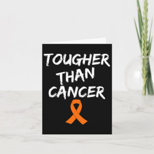 Tougher Than Cancer Leukaemia Awareness  Card