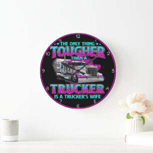 Tougher Than Trucker: Trucker's Wife Large Clock