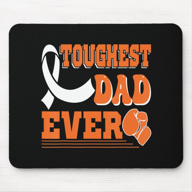 Toughest Dad Ever  Leukaemia Cancer Awareness  Mouse Pad (Front)