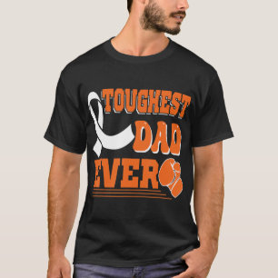 Toughest Dad Ever  Leukemia Cancer Awareness  T-Shirt