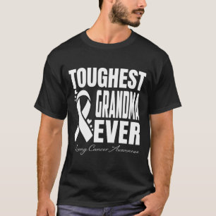 Toughest GRANDMA Ever Lung Cancer Awareness T-Shirt