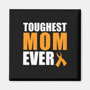 Toughest Mum Ever Leukaemia Awareness Cancer Survi Magnet
