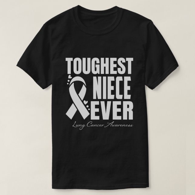 Toughest NIECE Ever Lung Cancer Awareness T-Shirt (Design Front)