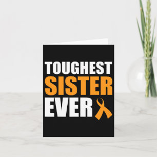 Toughest Sister Ever Leukaemia Awareness Cancer Su Card