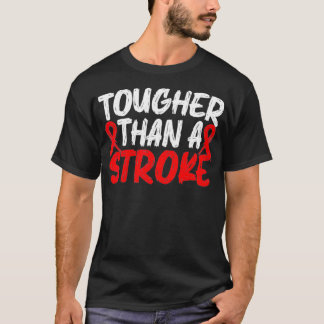 Toughter Than A Stroke Awareness Brain Attack I We T-Shirt