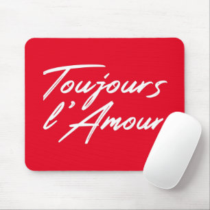 Toujours l'Amour - Eternal love for wedding Mouse Pad