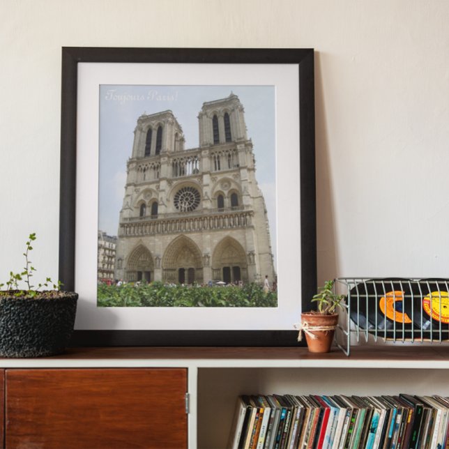 Toujours Paris Notre Dame Cathedral Poster (Creator Uploaded)