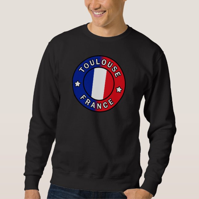 Toulouse France Sweatshirt (Front)