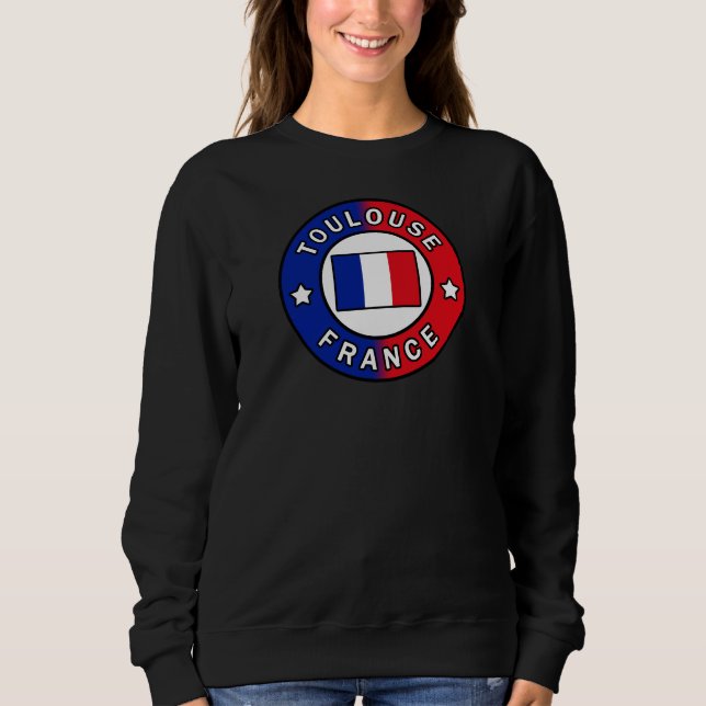 Toulouse France Sweatshirt (Front)