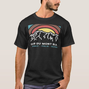 Tour du Mont Blanc Chamonix France Italy Switzerla T-Shirt